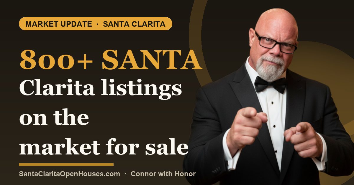 800+ Santa Clarita listings on the market for sale January 2025 week 2